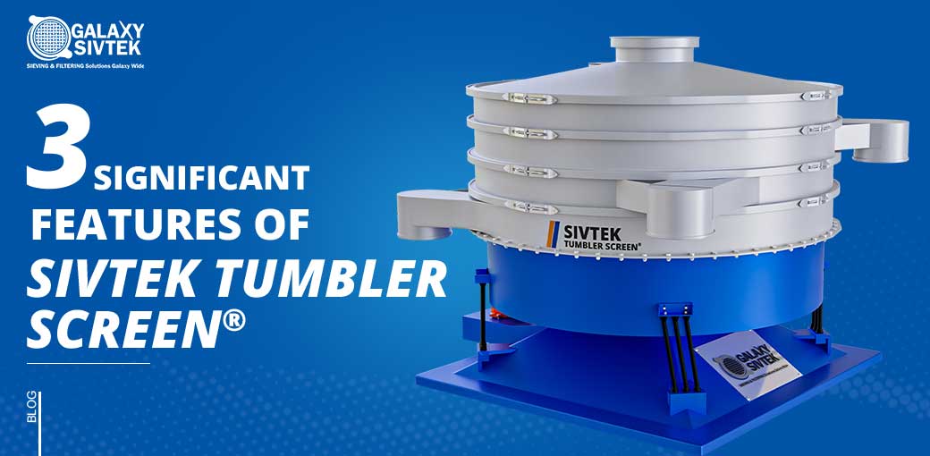 features of tumbler screener