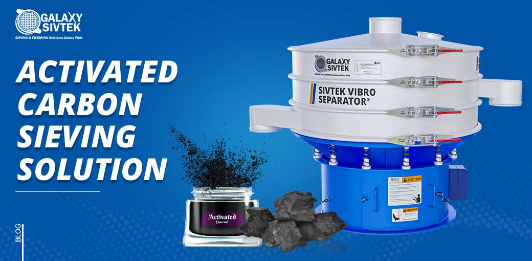vibro sifter for activated carbon