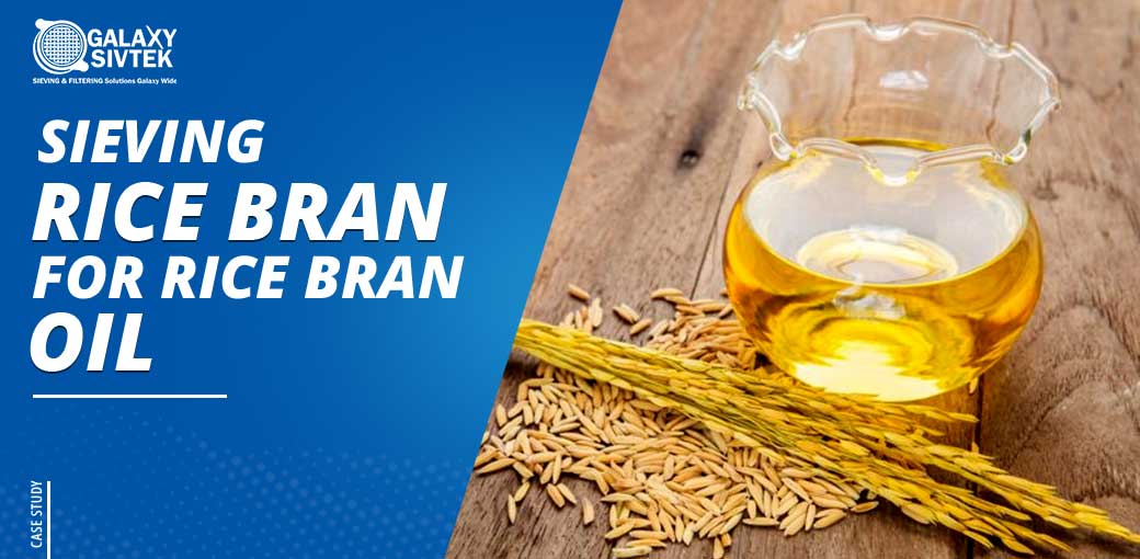 32. Sieving Rice Bran for Rice Bran Oil