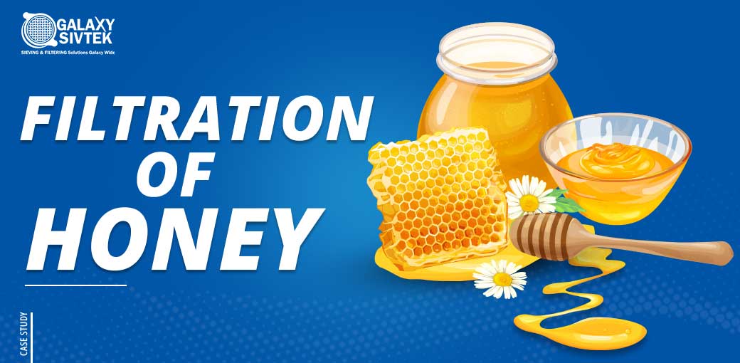 Filtration of Honey