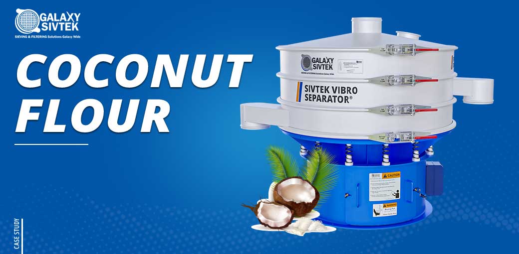 Coconut Flour Sieving Solution