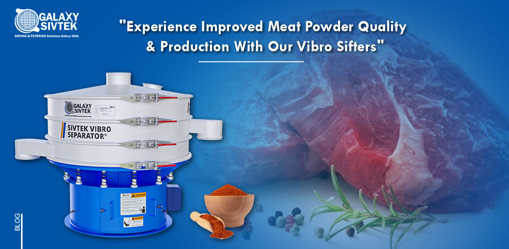 70. Experience improved meat powder quality and production with our vibro sifters