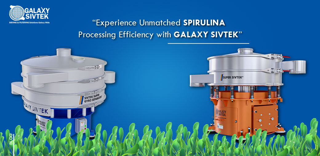 Experience Unmatched Spirulina Processing Efficiency with Galaxy Sivtek