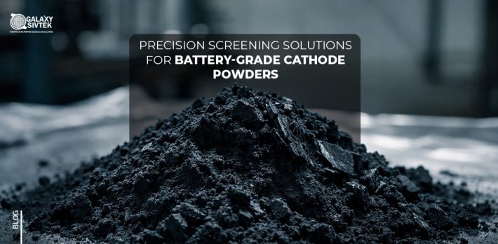Precision Screening Solutions for Battery-Grade Cathode Powders